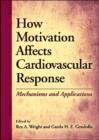 Image for How Motivation Affects Cardiovascular Response