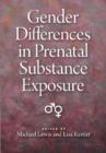 Image for Gender Differences in Prenatal Substance Exposure