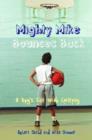 Image for Mighty Mike Bounces Back : A Boy’s Life With Epilepsy
