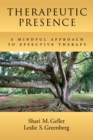 Image for Therapeutic Presence : A Mindful Approach to Effective Therapy