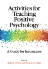 Image for Activities for Teaching Positive Psychology : A Guide for Instructors