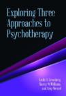 Image for Exploring Three Approaches to Psychotherapy
