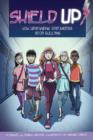 Image for Shield up!  : how upstanding bystanders stop bullying