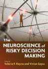 Image for The Neuroscience of Risky Decision Making