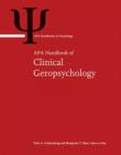 Image for APA Handbook of Clinical Geropsychology : Volume 1: History and Status of the Field and Perspectives on Aging Volume 2: Assessment, Treatment, and Issues of Later Life
