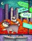 Image for Lucy in the City : A Story About Developing Spatial Thinking Skills