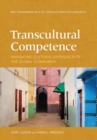 Image for Transcultural Competence : Navigating Cultural Differences in the Global Community