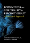 Image for Forgiveness and Spirituality in Psychotherapy