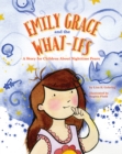 Image for Emily Grace and the What-Ifs