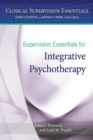 Image for Supervision essentials for integrative psychotherapy