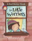 Image for A Feel Better Book for Little Worriers