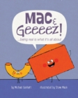 Image for Mac &amp; Geeeez!  : ...being real is what it&#39;s all about