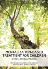 Image for Mentalization-based treatment for children  : a time-limited approach