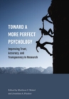 Image for Toward a more perfect psychology  : improving trust, accuracy, and transparency in research