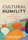 Image for Cultural humility  : engaging diverse identities in therapy