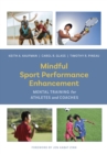 Image for Mindful sport performance enhancement  : mental training for athletes and coaches