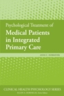 Image for Psychological Treatment of Medical Patients in Integrated Primary Care