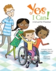 Image for Yes I Can! : A Girl and Her Wheelchair