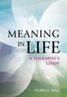 Image for Meaning in life  : a therapist&#39;s guide