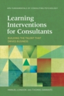 Image for Learning interventions for consultants  : building the talent that drives business