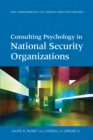 Image for Consulting Psychology in National Security Organizations