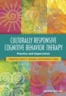 Image for Culturally responsive cognitive behavioral therapy  : practice and supervision