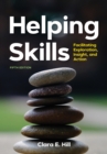 Image for Helping Skills : Facilitating Exploration, Insight, and Action
