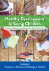 Image for Healthy development in young children  : evidence-based interventions for early education