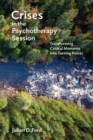 Image for Crises in the Psychotherapy Session