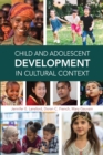 Image for Child and Adolescent Development in Cultural Context
