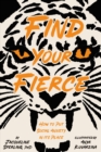 Image for Find Your Fierce