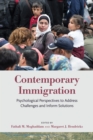 Image for Contemporary immigration  : psychological perspectives to address challenges and inform solutions