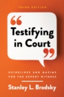 Image for Testifying in court  : guidelines and maxims for the expert witness