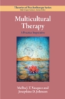 Image for Multicultural therapy  : a practice imperative