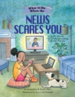 Image for What to Do When the News Scares You