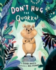 Image for Don&#39;t Hug the Quokka!