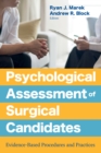 Image for Psychological assessment of surgical candidates  : evidence-based procedures and practices