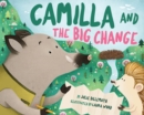 Image for Camilla and the big change