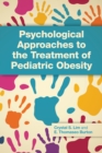 Image for Psychological Approaches to the Treatment of Pediatric Obesity