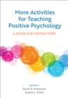 Image for More Activities for Teaching Positive Psychology : A Guide for Instructors