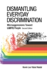 Image for Dismantling everyday discrimination  : microaggressions toward LGBTQ people