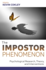 Image for The impostor phenomenon  : psychological research, theory, and interventions