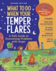 Image for What to Do When Your Temper Flares, 2nd Edition