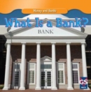 Image for What Is a Bank?