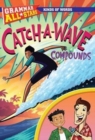 Image for Catch-a-Wave Compounds