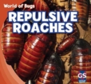 Image for Repulsive Roaches