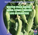Image for Watch Peas Grow / &#39;Mira como crecen los guisantes!