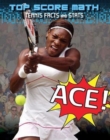 Image for Ace! Tennis Facts and Stats