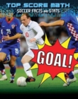 Image for Goal! Soccer Facts and Stats