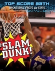 Image for Slam Dunk! Basketball Facts and Stats
